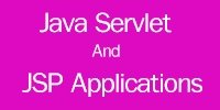 Java Servlet & JSP Applications